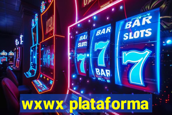 wxwx plataforma